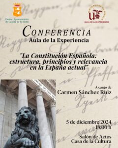 CONFERENCIA Aula de la Experiencia “La Constitución Española: estructura, principios y relevancia en la España actual” @ Salón Actos - Casa de la Cultura | Cazalla de la Sierra | Andalucía | España